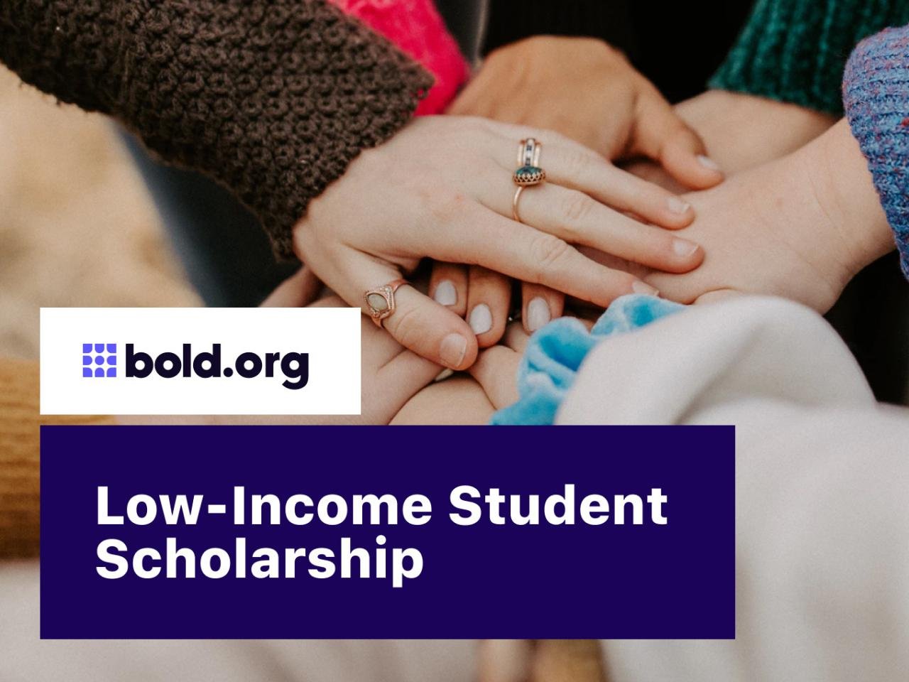 Scholarships for Low-Income Students: Finding the Perfect Fit for Your Future