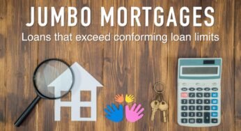 Understanding Jumbo Mortgages: Is It Proper For You?