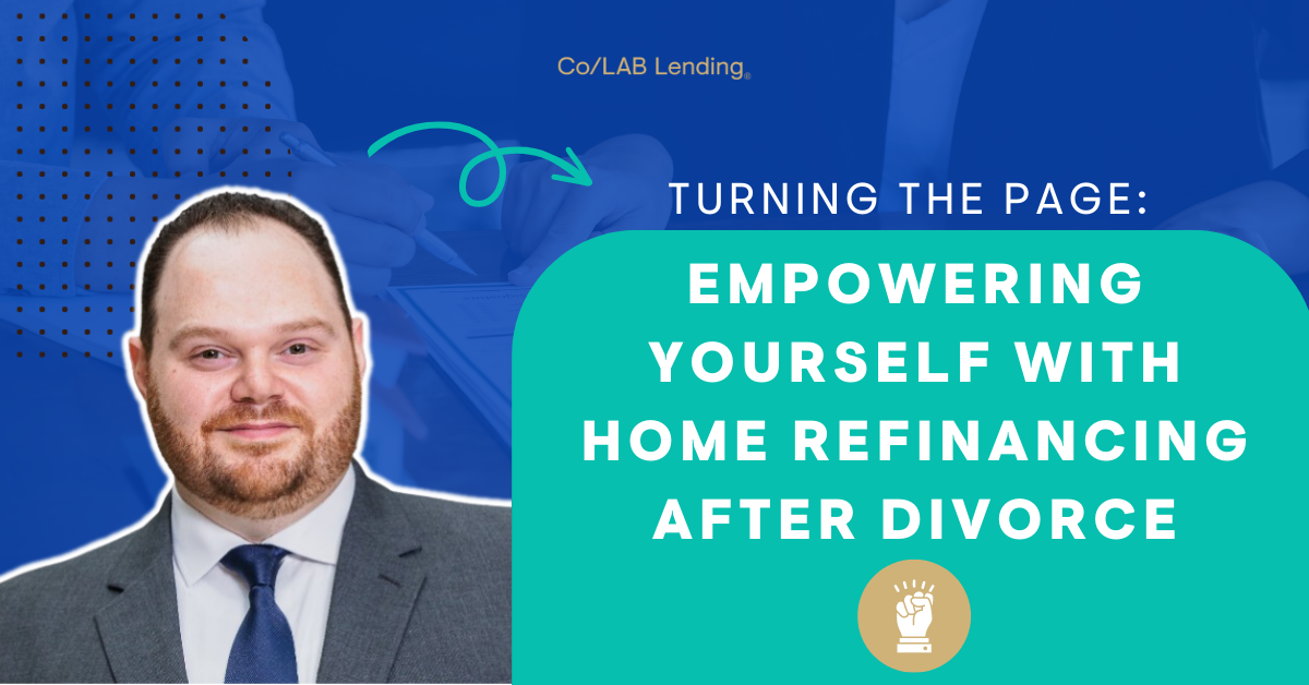 Refinancing Your Home After Divorce: A Guide to Navigating the Financial Landscape