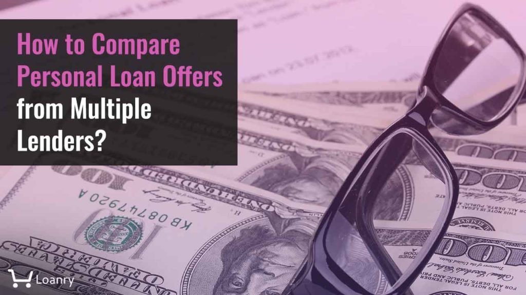 Navigating the Loan Landscape: A Comprehensive Guide to Comparing Personal Loan Offers Online