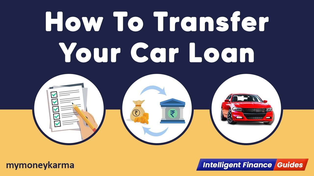 Transferring Your Auto Loan: A Guide to Smooth Transitions