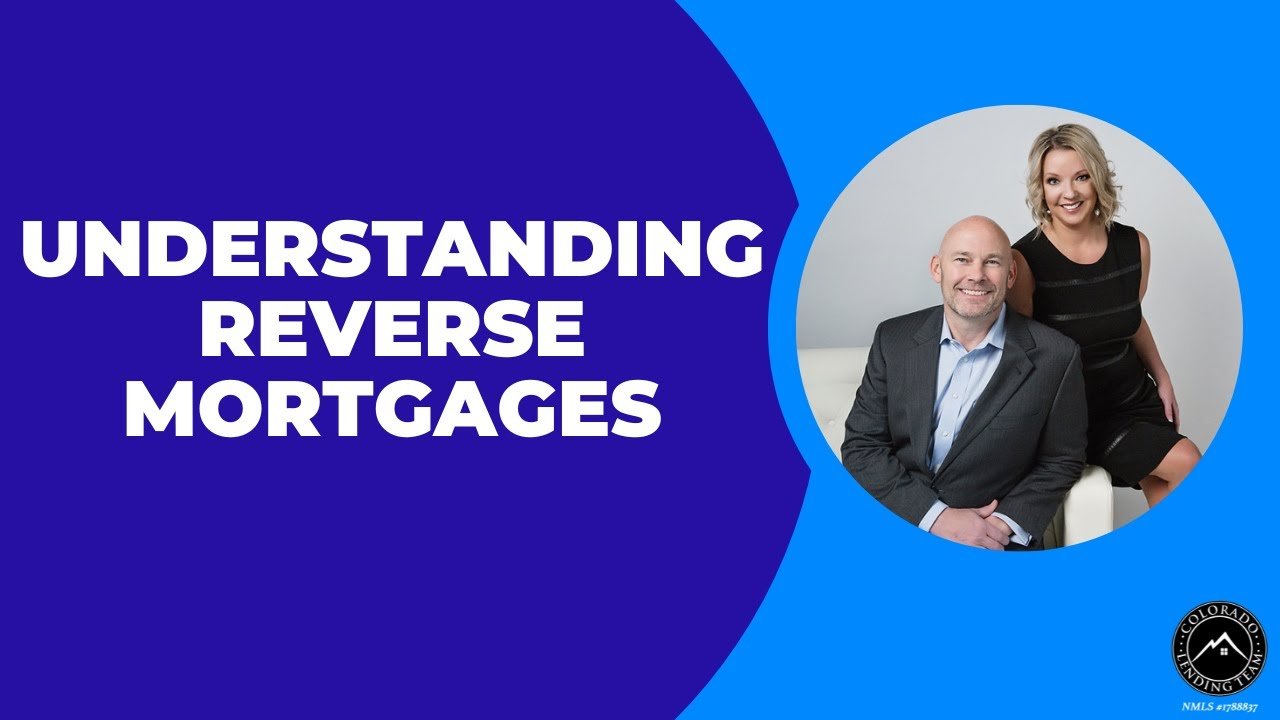 Understanding Reverse Mortgages: Are They Right for You?